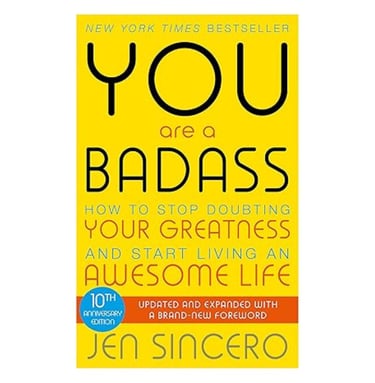 You Are a Badass book cover – You Are a Badass by Jen Sincero