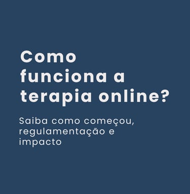 como funciona a terapia online