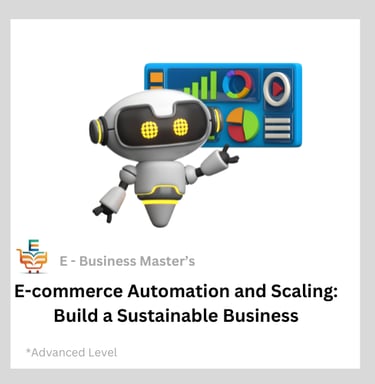 e business masters trending course e commerce automation and scaling course