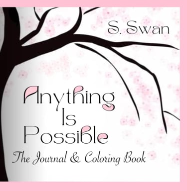 Anything Is Possible: The Journal & Coloring Book