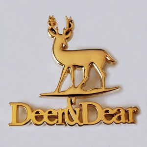 a deer and dear die-struck pin
