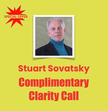 Stuart Sovatsky, Complimentary Clarity Call