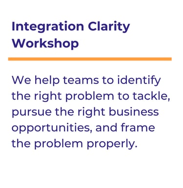 Integration Clarity Workshop