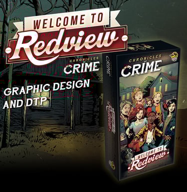 Graphic Design & DTP for board game Chronicles of Crime: Welcome to Redview