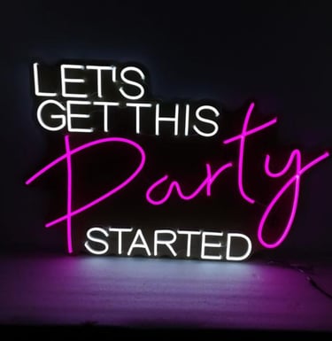 a neon sign that says let's get party started