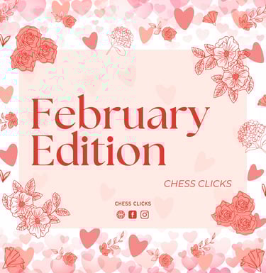 February Edition. Chess Tournaments. International Chess Tournaments. Malaysia Chess. Asia Chess. 