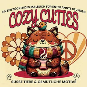 "Cozy Cuties" – Ein bezauberndes Malbuch für gemütliche Momente!