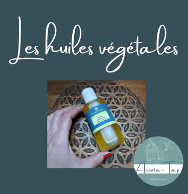 huiles végétales aromathérapie
