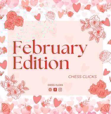 February Edition. Chess Tournaments. International Chess Tournaments. Malaysia Chess. Asia Chess. 