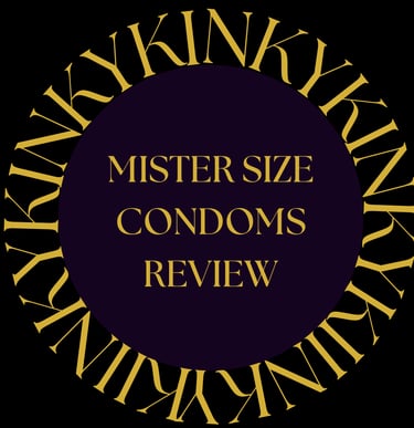Letters KINKY surrounding a purple circle. Title inside the circle: Mister SIze Condoms Review.