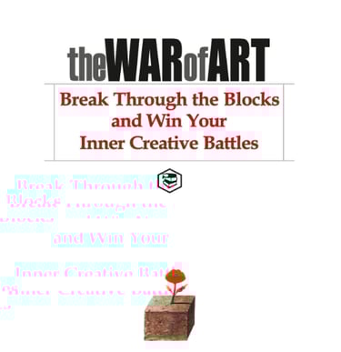 The War of Art by Steven Pressfield – Beat procrastination, fear, and self-doubt
