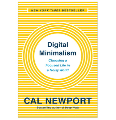Digital Minimalism by Cal Newport