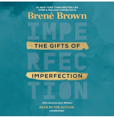 The Gifts of Imperfection by Brené Brown