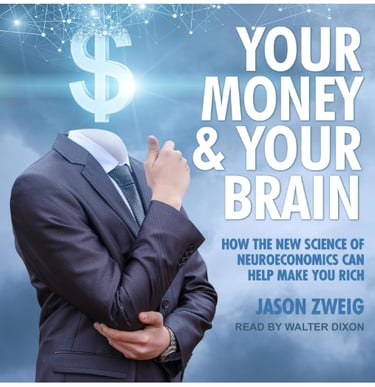 Your Money and Your Brain- Jason Zweig