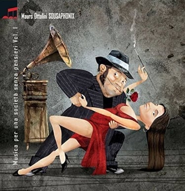 Mauro Ottolini - Sousaphonix   Musica per una società senza pensieri  Parco della Musica records (20