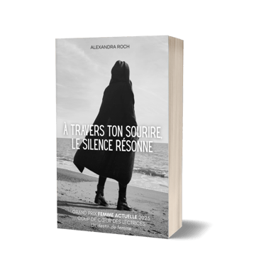 A travers ton sourire, le silence résonne - Alexandra Roch - roman contemporain.