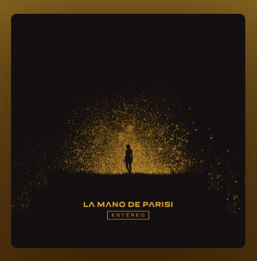 Esteréo de La mano de Parisi