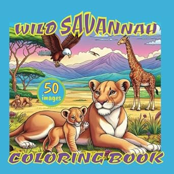 Wildlife on the Savannah Coloring Book for Adults & Teens