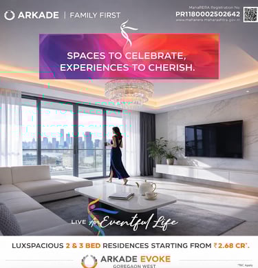 ARKADE EVOKE GOREGAON WEST, ARKADE GOREGAON WEST, ARKADE BANGUR NAGAR, ARKADE EVOKE BANGUR NAGAR