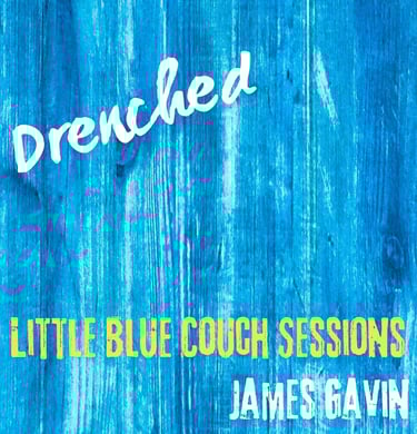 Drenched (Little Blue Couch Sessions)