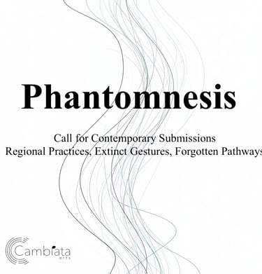Phantomnesis Call for Contemporary Submissions | Cambiata Arts Call For Scores