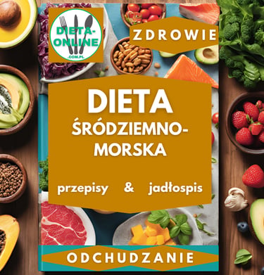 dieta śródziemnomorska jadłospis 1200 kcal, przepisy basenu morza śródziemnego