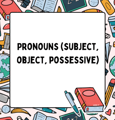 pronouns subject object possessive worksheets and exercises