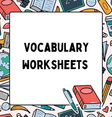 Vocabulary worksheets and exercises