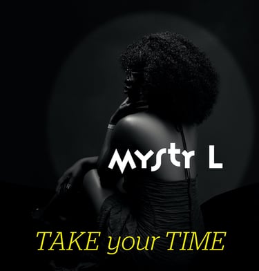Cover of the Dance Hall Downtempo track Take Your Time from Mystr L