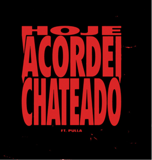 Sippinpurp e Pulla no lançamento do single Hoje Acordei Chateado