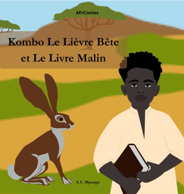 Kombo le lievre bete et le livre malin - conte africain