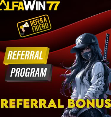Referral Bonus Program terbaru dari Alfawin77