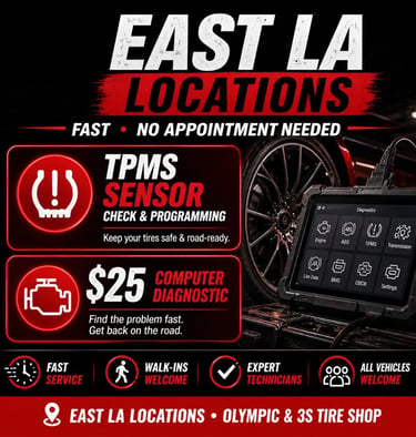 TPMS sensor check and $25 computer diagnostic service in East Los Angeles. Fast service