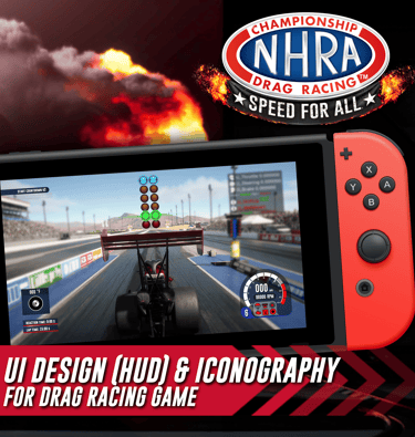 UI Design [HUD] & iconography for Drag Racing Game - NHRA: Speed for All