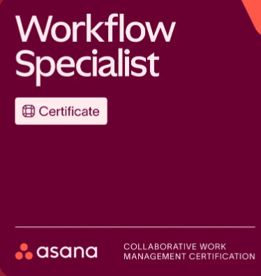 Asana Workflow Specialist Certificate