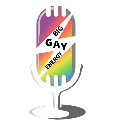 a microphone with the words big gay energy on it