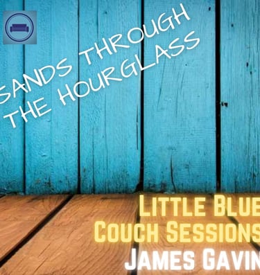 Sands Through the Hourglass (Little Blue Couch Sessions) - Single