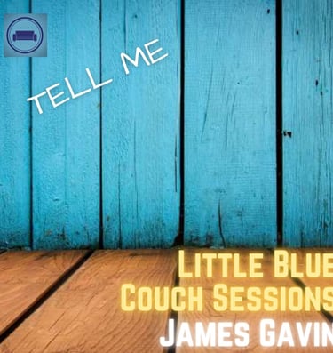 Tell Me (Little Blue Couch Sessions) - Single