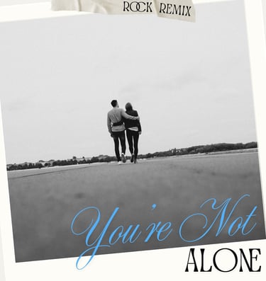 You're Not Alone (Rock Remix)
