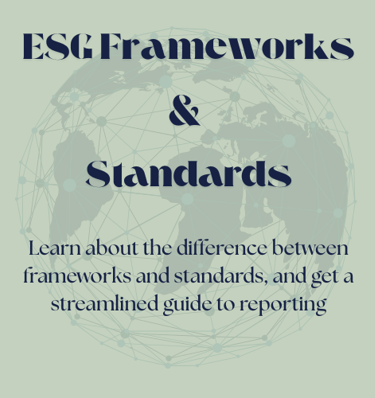 ESG Frameworks and Standards