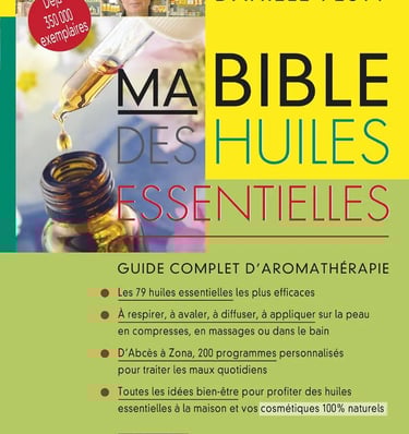 Ma bible des huiles essentielles
