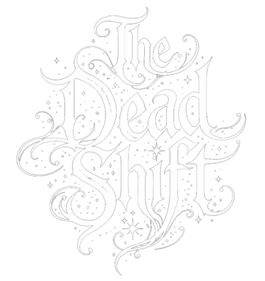The Dead Shift