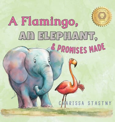 book cover - A Flamingo, An Elephant, & Promises Made by Charissa Stastny