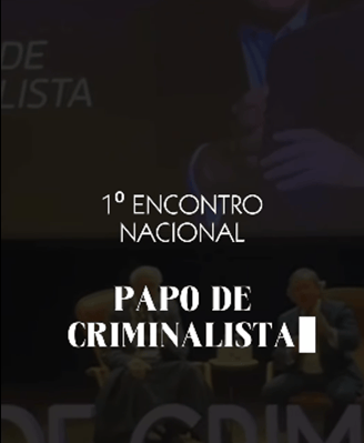 Reels para o Encontro Papo de Criminalista