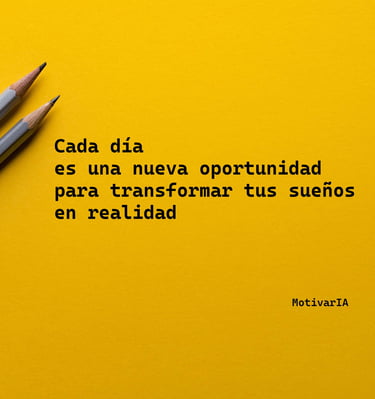 Haz tus sueños realidad