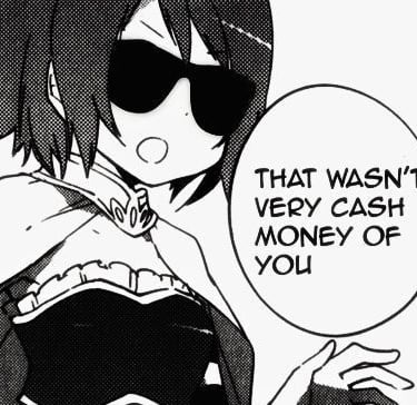 Manga panel with anime girl saying That wasn't very cash money of you.