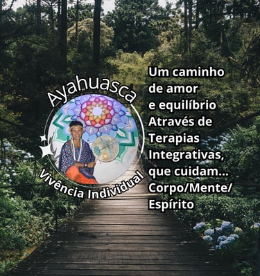 Vivência Individual com Ayahuasca
