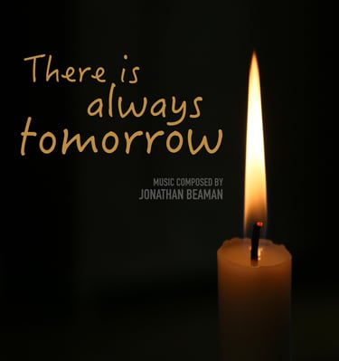 Cover art for instrumental soundtrack called There Is Always Tomorrow, composed by Jonathan Beaman