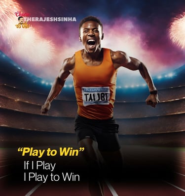 If I Play, I Play to Win