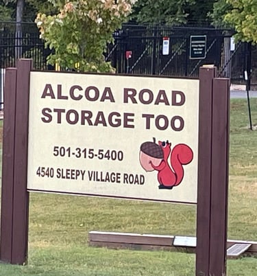 Signage @ Alcoa Road Storage Too located at corner of Alcoa Road and Sleepy Village Road